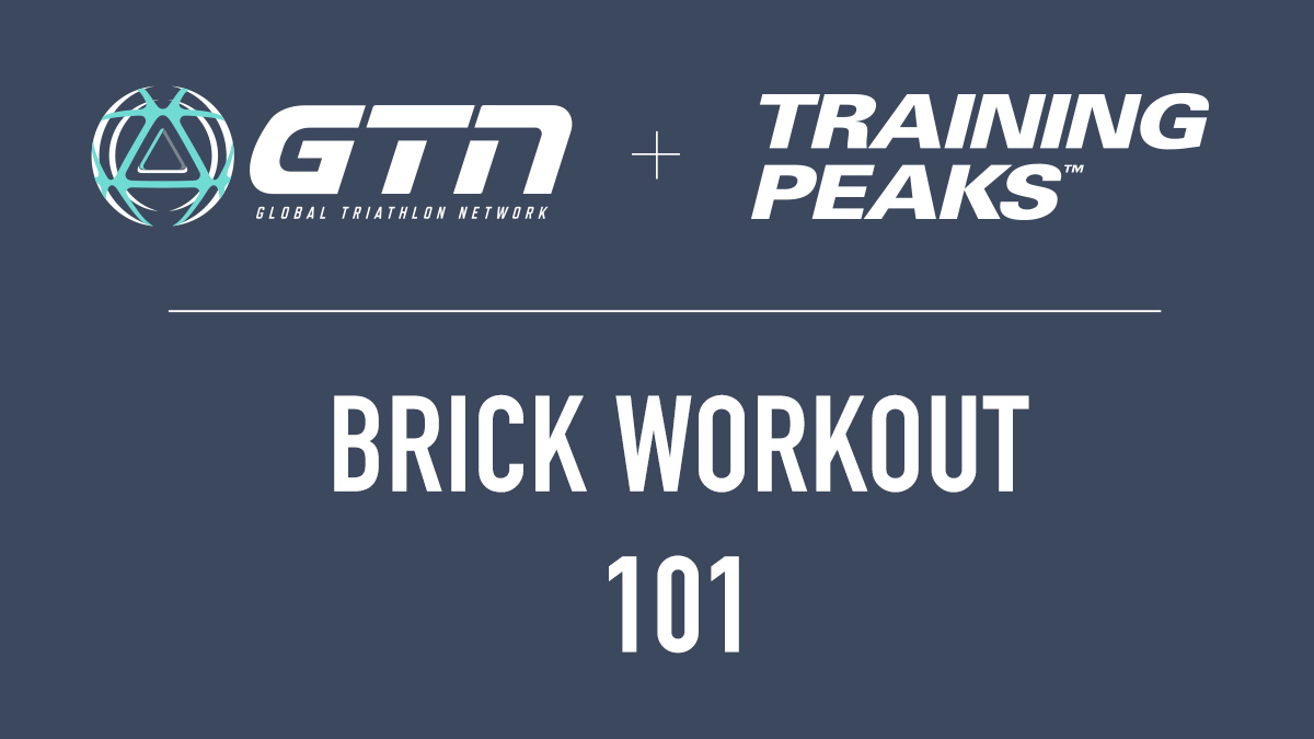 18219 Gtn Brick Workout 101 Blog 1200×675 Brick Workout